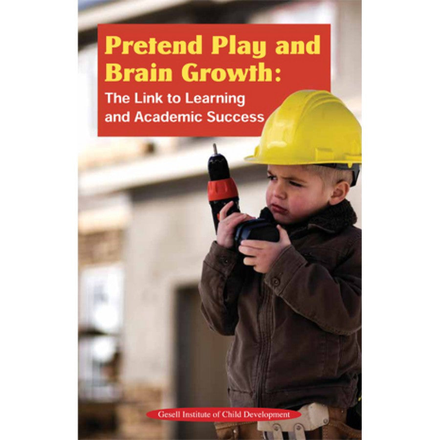 Pretend Play and Brain Growth: The Link to Learning and Academic Success