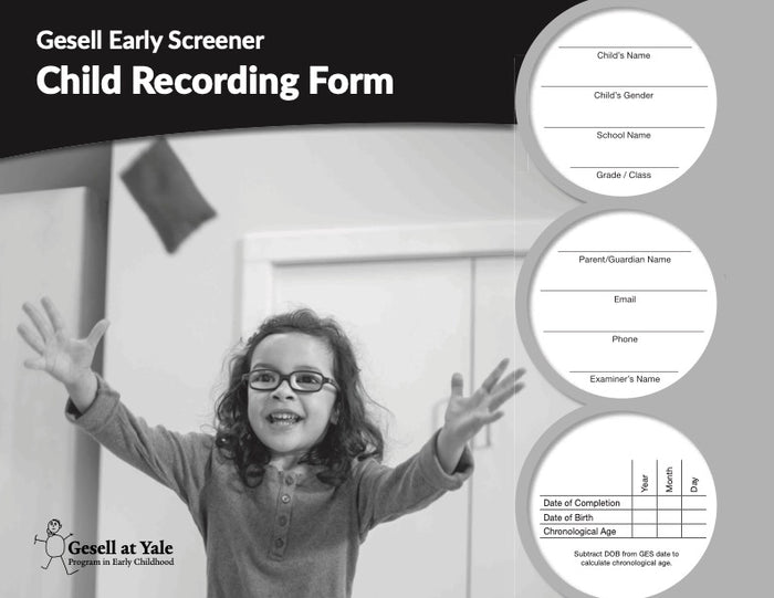 Gesell Early Screener Child Recording Forms